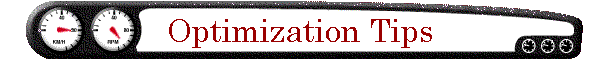 Optimization Tips